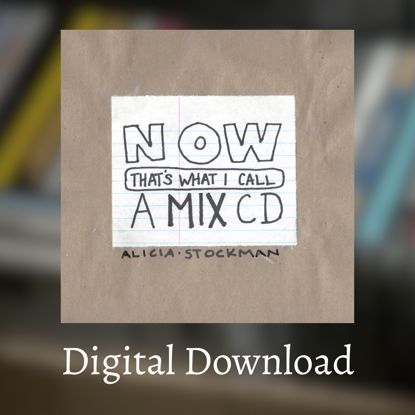 "NOW That's What I Call a Mix CD" Digital Download